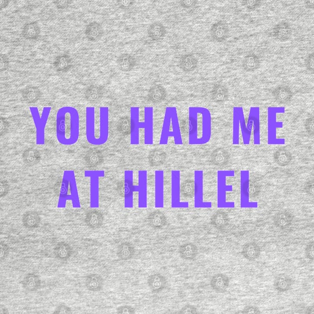 You Had Me at Hillel - Purple by stickersbyjori